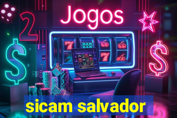 sicam salvador